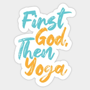 First God Then Yoga Sticker